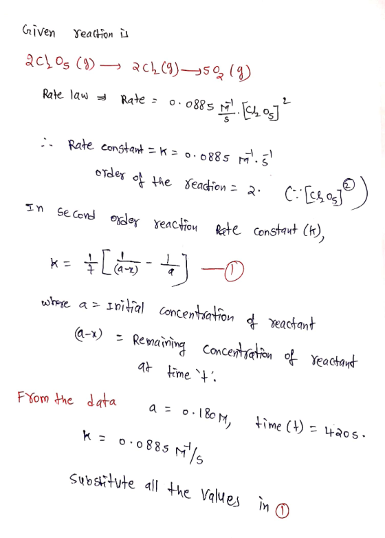 Given YeacHon Rc (9)s( acOs (9) Rate Rate law Rate constant - K = o.0 88s M. oTdes o he Seadion 2 Se Cond dey yeactioy te Con