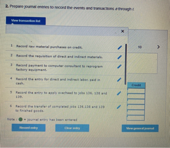 2. Prepare journal entries to record the events and transactions a through View transaction list 1 Record raw material purcha