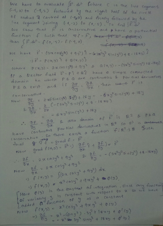 We have to evaluate St. dr Where is the line segment (-4,0 to (-9,2) followed by the right half of the circle of radius of c