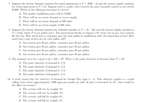 7. Suppose the inverse demand equation for rental apartments is P = 2000 – Q and the inverse supply equation for rental apart