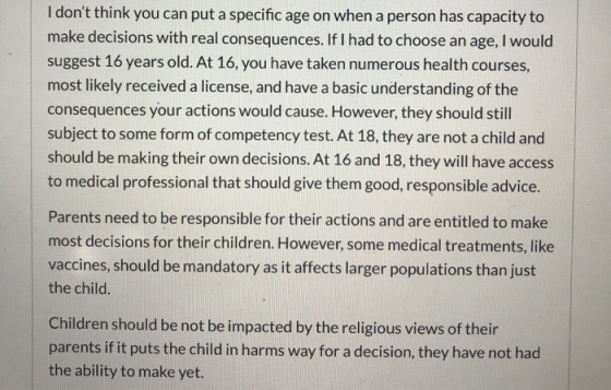 I dont think you can put a specific age on when a person has capacity to make decisions with real consequences. If I had to