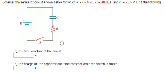 Consider the series RC-circuit shown below for which R = 66.0 kn, C = 48.0 pF, and € = 26.5 V. Find the following. (a) the ti