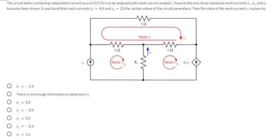 The circuit below containing a dependent current source (CCCS) is to be analyzed with mesh-current analysis. Towards this end
