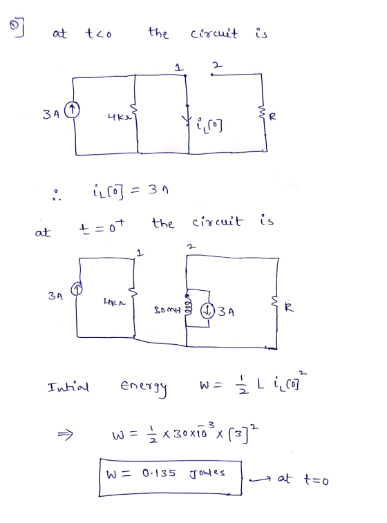 Į at to the circuit is 3A ukr} w tiro qe iro] = 3A +=of the circuit is at 3A Lek SomH Z D3A energy w= į Lico Intial → W = { x