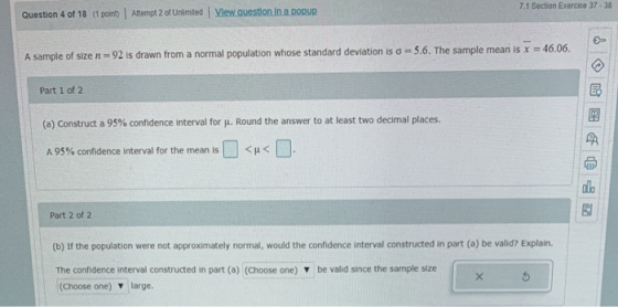 Question 4 of 18 (1 point) Attempt 2 of Unlimited View question. In a popuR! 7.1 Section Exercise 37-38 A sample of size n =
