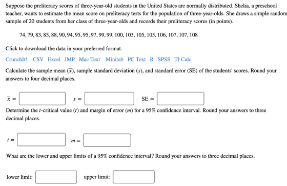 Suppose the preliteracy scores of three-year-old students in the United States are normally distributed. Shelia, a preschool