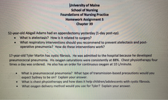 University of Maine School of Nursing Foundations of Nursing Practice Homework Assignment 5 Chapter 39 52-year-old Abigail Ad