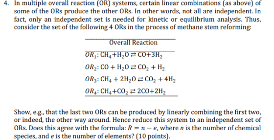 4. In multiple overall reaction (OR) systems, certain linear combinations (as above) of some of the ORs produce the other ORs