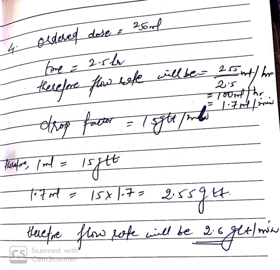 4 ordered dose : 2000 25 l time = 2-sh therefore flow rate will be = 2. otrop factor - 1 spalio 1-2- = Toort the Therefore, I