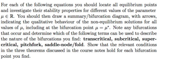 For each of the following equations you should locate all equilibrium points and investigate their stability properties for d