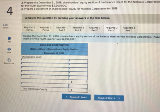 2. Prepare the December 31, 2018, shareholders equity section of the balance sheet for the Nicklaus Corporation for the four