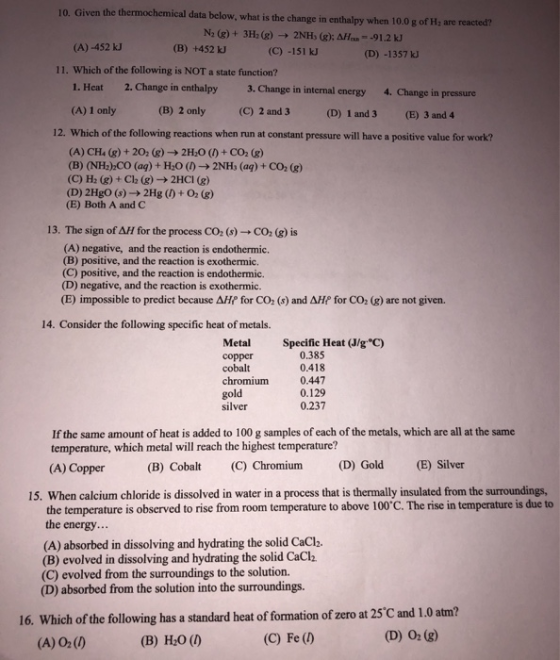 10. Given the thermochemical data below, what is the change in enthalpy when 10.0 g of H, are reacted? N; (g) + 3H2(g) → 2NH,