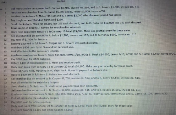 10,000 3 5 7 8 9 10 11 13 15 15 16 17 Sell merchandise on account to B. Corpas $3,700, invoice no. 510, and to I. Revere $1,5