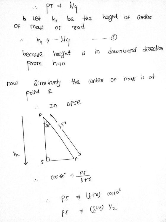 OF to let hi be the height of center mass OF rod - H4 -- 0 because height is in down coorod direction from ho center the of n