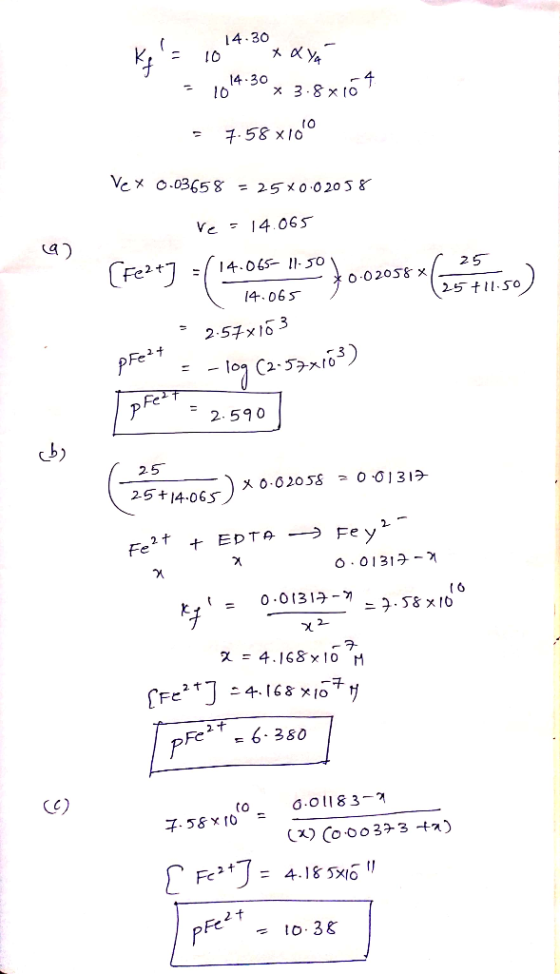 14.30 Kg = 100*xxy = 1014-30 * 3.87164 = 7.58 x100 Ve X 0.03658 = 25X0.02058 9) re=14.065 [Fe2+] =(14.065- 11:50 1940.02058*