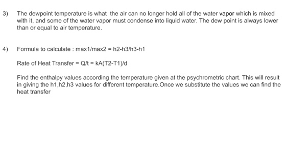 3) The dewpoint temperature is what the air can no longer hold all of the water vapor which is mixed with it, and some of the