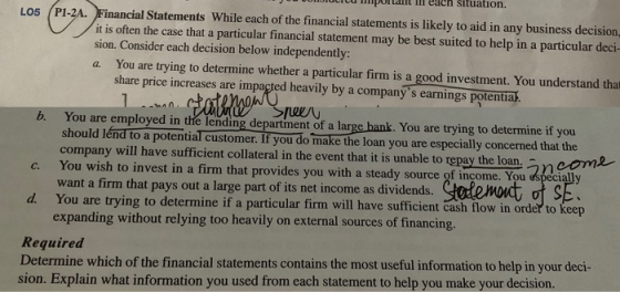 Situation. L05 (C122 P1-2A. Financial Statements While each of the financial statements is likely to aid in any business deci