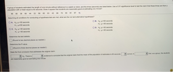 A group of students estimated the length of one minute without reference to a watch or clock, and the times (seconds) are lis