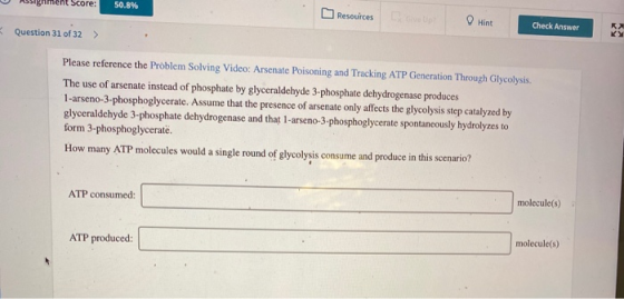 magnment Score: 50.8% Resources Hint Check Answer Question 31 of 32 > Please reference the Problem Solving Video: Arsenate Po