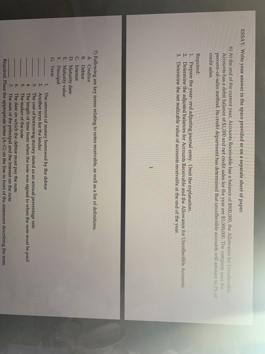 ESSAY. Write your answer in the space provided or on a separate sheet of paper. 6) At the end of the current year, Accounts R