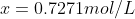 x =0.7271 mol/L