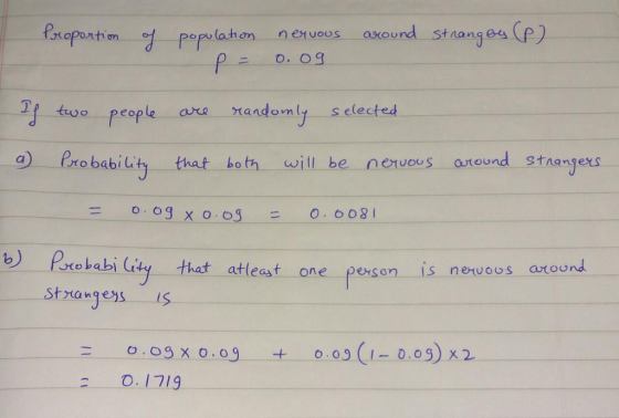 toPortion opulahon nexvous asound staanqe P tuopeopla are randomlt s elected robabiuity that hoth will be netucus areund stnarjexs b) Probabi lGity that atlest one pson is neruous around stxangeys Is o.og x 0.09 0.05 (1-0.03) x2 +