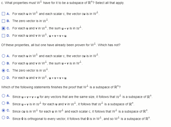 C. What properties must wt have for it to be a subspace of R? Select all that apply. A. For each u in w+ and each scalar c,