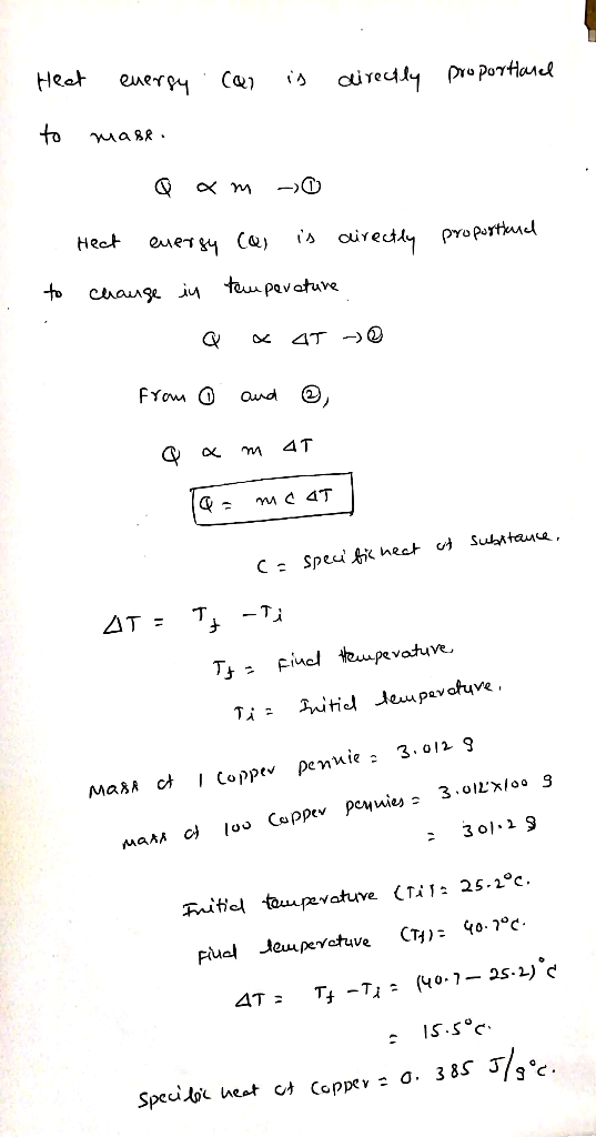 Heat energy car is directly proportland to mase. proportland 2 a Qam - Heat eversy (al is airectly change in temperature 1. Q