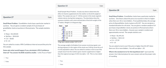 Question 13 3 pts Question 28 3 pts Small Sample Mean Problem. A study was done to determine the effect of vitamin supplement