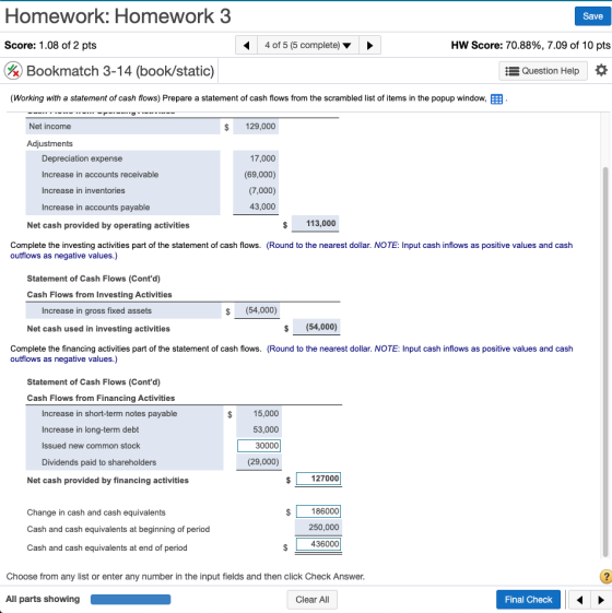 Save Homework: Homework 3 Score: 1.08 of 2 pts % Bookmatch 3-14 (book/static) 4 of 5 (5 complete) HW Score: 70.88%, 7.09 of 1