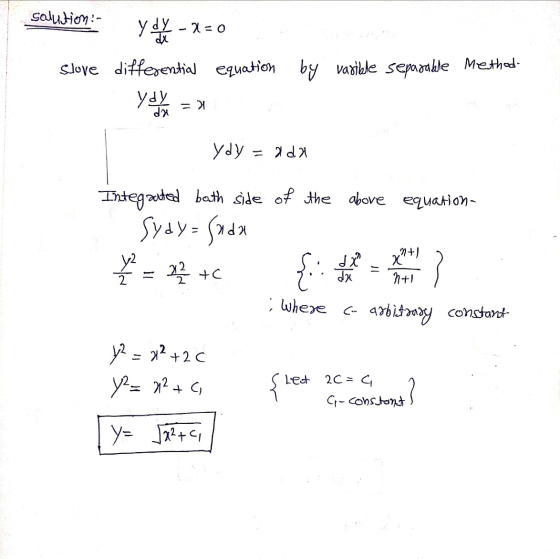 solution: ydy-=0 slove by varible separable Methode differential equation you y = x ydy=ada Integaited bath side of the above