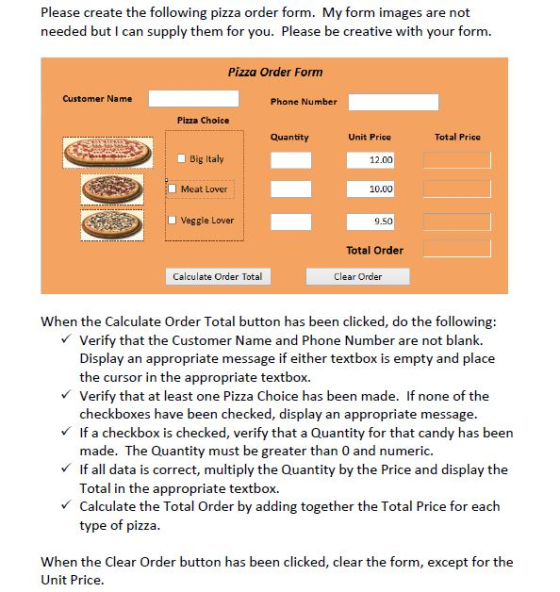 Image for Please create the following pizza order form. My form images are not needed but I can supply them for you. Ple