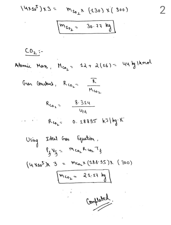 14X105) x3 = mso, * (130) x ( 300) 2 msor 30.77 CO2: Atomic Mass, Mcog= 12 + 2(26) = 44 kg Ikmal Gras Constant, Rco,= R Mcor