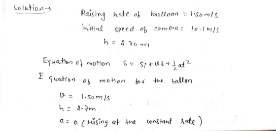 Solution→ Raising 91 ate ob balloon ะ ,.Sis initel speed ob comes lo ImlS o m 2 So m hm