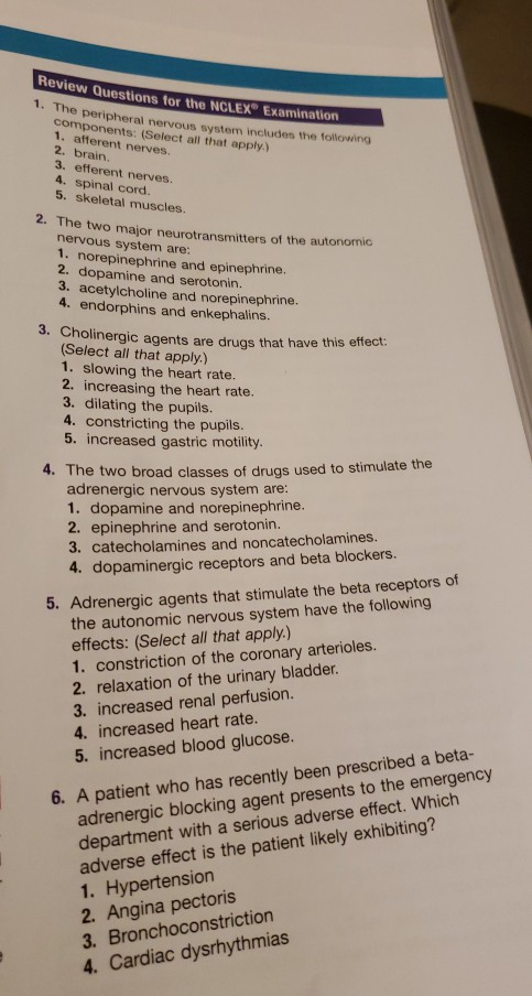 Review Questions for the NCLEX Examination he peripheral nervous system includes the following omponents: (Select all that ap