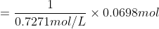 =\frac{1}{0.7271 mol/L}\times 0.0698mol