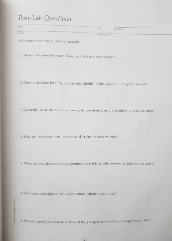 Post-Lab Questions Write your answers in pen and include tontits 1. Draw a structure for water, showing that it is a polar so