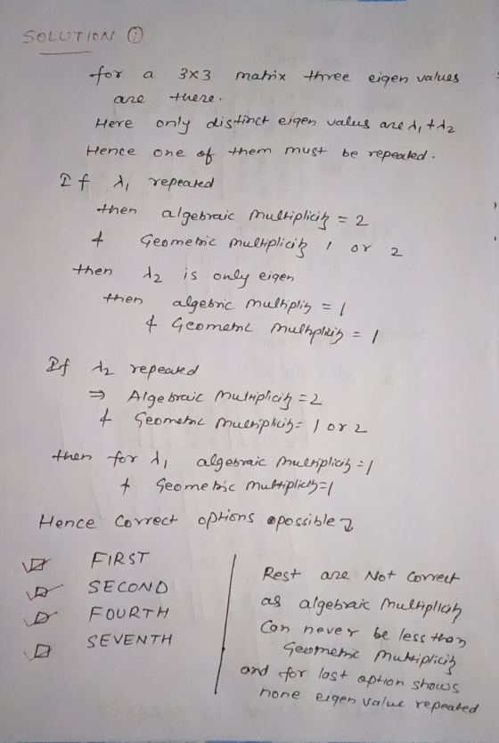 SOLUTION O а are Here Hence one of them must for 3x3 matrix three eigen values there. only distinct eigen valus area, triz be