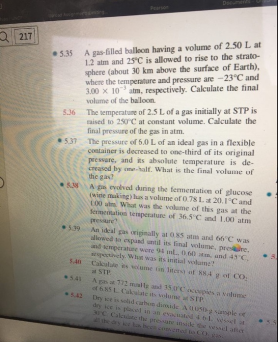 Documents Pearson Updad Assgrmerti Eimiting. Nos |UNC 217 A gas-filled balloon having a volume of 2.50 L at 1.2 atm and 25°C