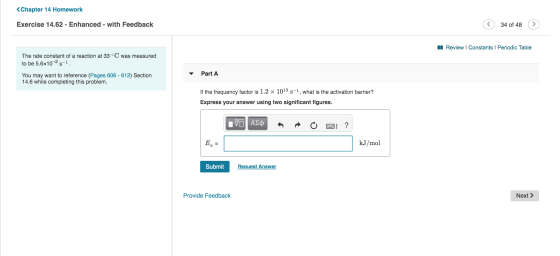 Chapter 14 Homework Exercise 14.62 - Enhanced - with Feedback 34 of 48 Review I Constants I Periodic Table The rate constant