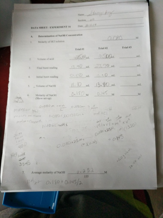 Name Section 1 Date 11-4-19 DATA SHEET: EXPERIMENT 16 A Determination of NaOH Concentration 1 Molarity of Il solution Trial #