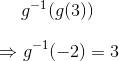 g-(g(3)) →g(-2) = 3