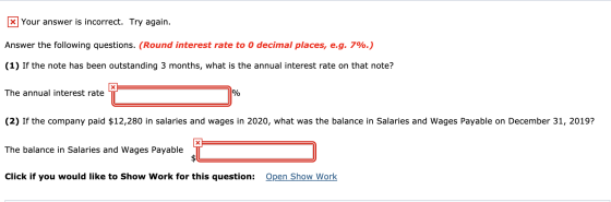 X Your answer is incorrect. Try again. Answer the following questions. (Round interest rate to 0 decimal places, e.g. 7%.) (1