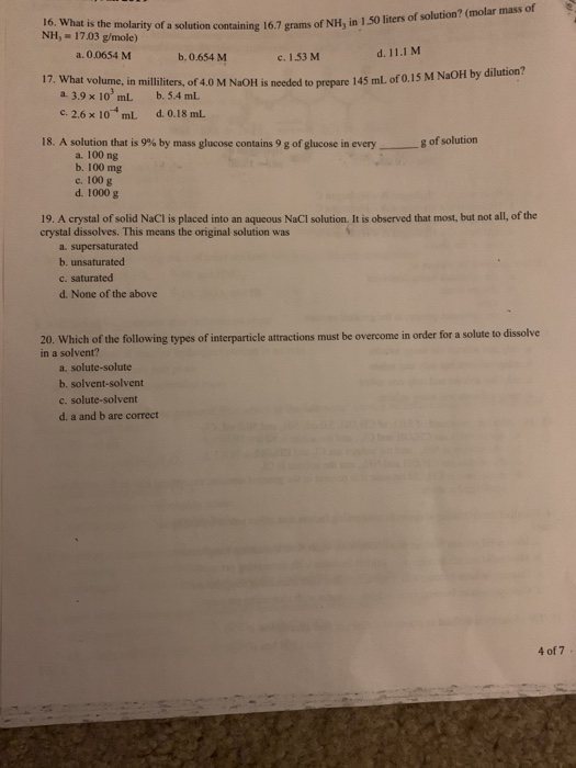 16.7 grams of NH, in 1.50 liters of solution? (molar mass of 16. What is the molarity of tin taining NH, = 17.03 g/mole) a. 0