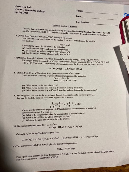 Chem 112 Lab Citrus Community College Spring 2020 Name: Date: Lab Section: Problem Session 2: Kineties General Instructions: