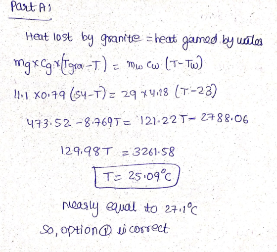 Part As Heat lost by granite cheat gained by wates mg x Cg x T gra -T) = mw ew. (T-TW) !] X0179 (54-1) = 29 X4 118 (--23) 473