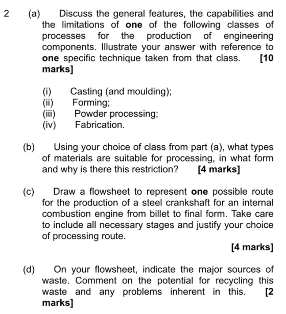 2 (a) Discuss the general features, the capabilities and the limitations of one of the following classes of processes for the