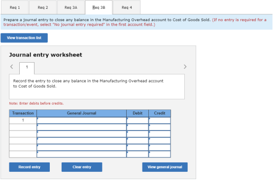 Reg 1 Reg 2 Req ЗА Req 3B Reg 4 Prepare a journal entry to close any balance in the Manufacturing Overhead account to Cost of