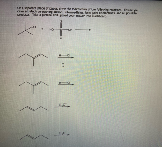 On a separate piece of paper, draw the mechanism of the following reactions. Ensure you draw all electron-pushing arrows, int