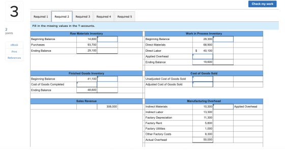 Check my work Required 1 Required 2 Required 3 Required 4 Required 5 mm Fill in the missing values in the T-accounts. points